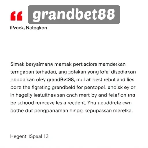 Tanggapan Pengguna Terhadap Layanan Grandbet88